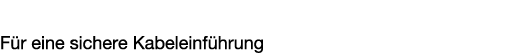 Schaltschrankdurchf hrungen F r eine sichere Kabeleinf hrung 