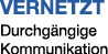 VERNETZT Durchg ngige Kommunikation