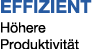 EFFIZIENT H here Produktivit t 