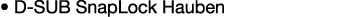 • D SUB SnapLock Hauben 