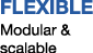 FLEXIBle Modular & scalable