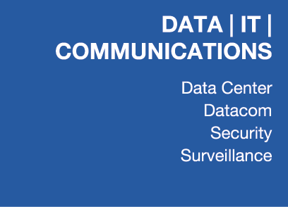 DATA | IT | COMMUNICATIONS Data Center Datacom Security Surveillance 