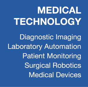 MEDICAL TECHNOLOGY Diagnostic Imaging Laboratory Automation Patient Monitoring Surgical Robotics Medical Devices