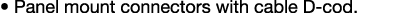• Panel mount connectors with cable D cod. 