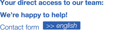 Your direct access to our team: We’re happy to help! Contact form ￼