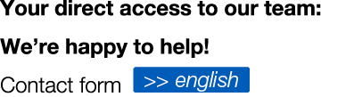 Your direct access to our team: We’re happy to help! Contact form ￼
